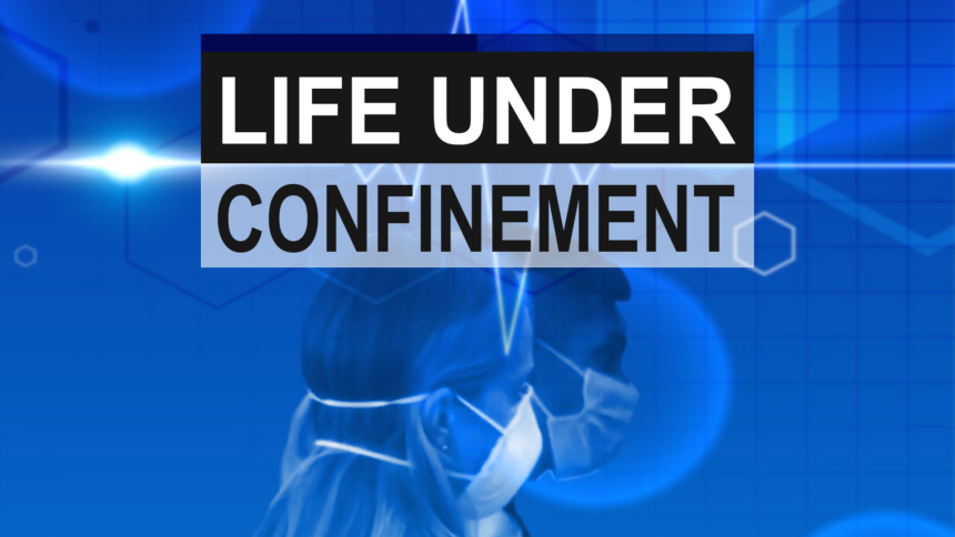 life under confinement
